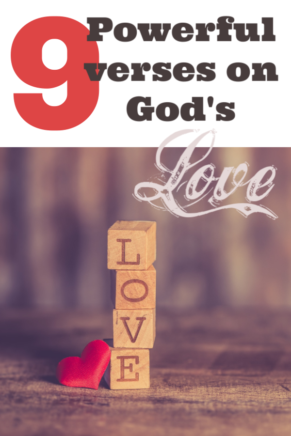 9 Powerful verses on God's Love