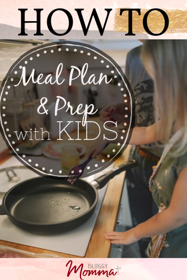 how to meal plan and prep with kids