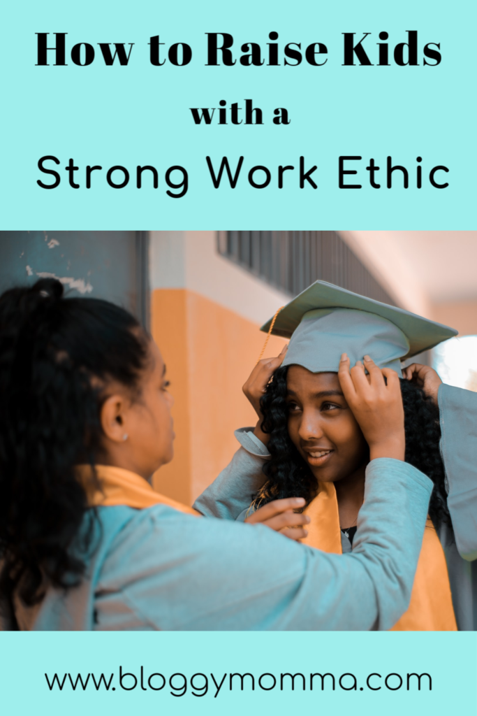 Help Kids Possess a Strong Work Ethic