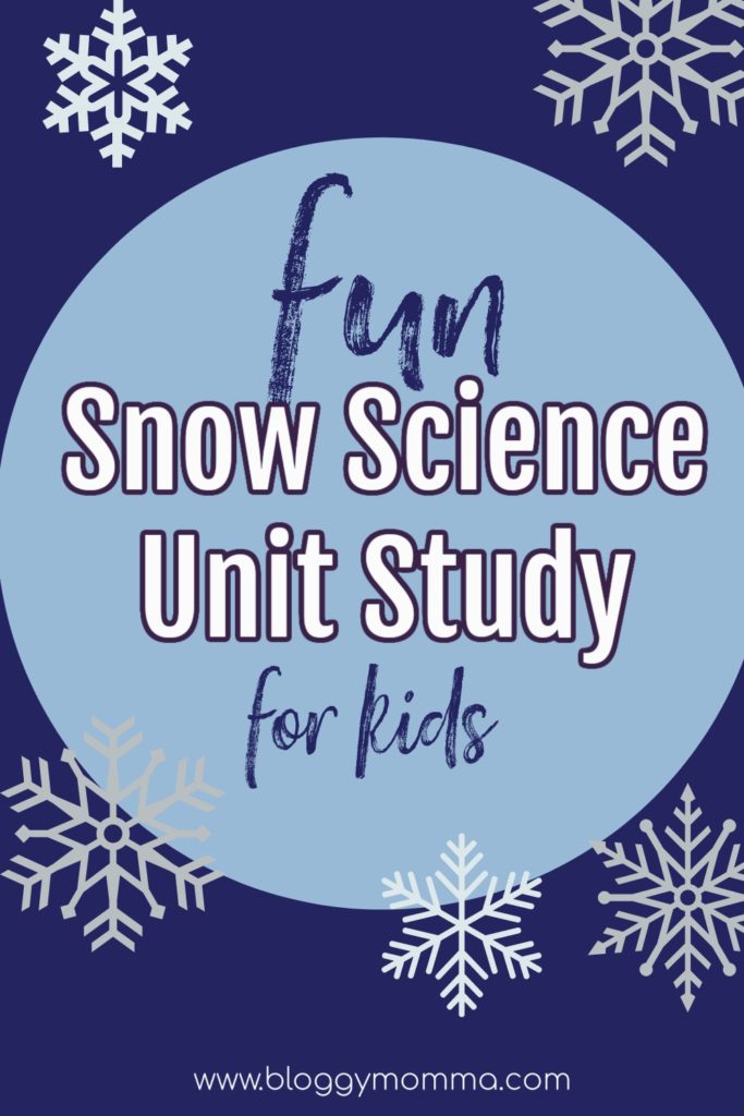 Snow science Unit Study